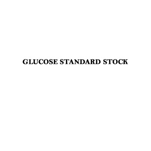 GLUCOSE STANDARD STOCK (1% W/V) Store at 2-8°C