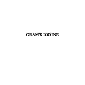 GRAM’S IODINE For Microscopical Staining It is used in Gram's staining where it binds to crystal violet and traps it in the cell.