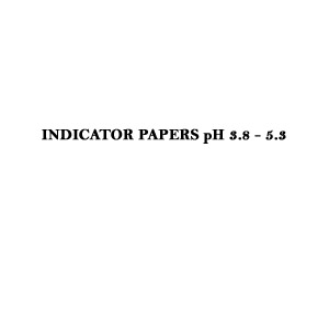 INDICATOR PAPERS pH 3.8 - 5.3 (With Color Scale) NA pH 3.8 - 5.3
