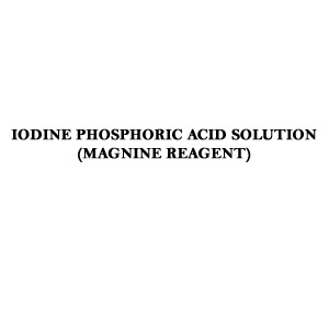 IODINE PHOSPHORIC ACID SOLUTION (MAGNINE REAGENT) (Reagent for Cellulose)