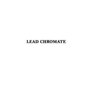 LEAD CHROMATE 98% Extra Pure Lead(II) chromate