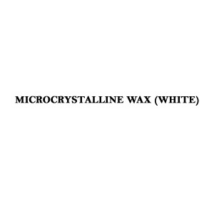 MICROCRYSTALLINE WAX (WHITE)